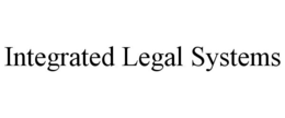 INTEGRATED LEGAL SYSTEMS trademark