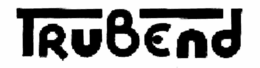 TRUBEND trademark