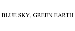 BLUE SKY, GREEN EARTH trademark