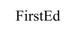 FIRSTED trademark