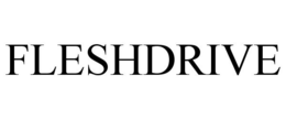 FLESHDRIVE trademark
