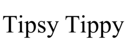 TIPSY TIPPY trademark