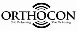 ORTHOCON STOP THE BLEEDING. START THE HEALING. trademark
