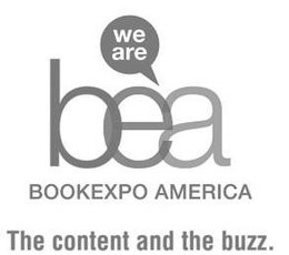WE ARE BEA BOOKEXPO AMERICA THE CONTENT AND THE BUZZ trademark