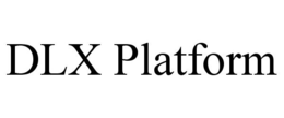 DLX PLATFORM trademark