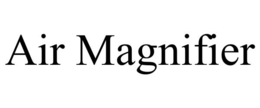 AIR MAGNIFIER trademark
