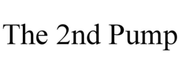 THE 2ND PUMP trademark