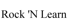 ROCK 'N LEARN trademark