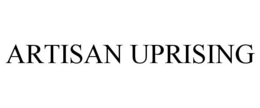 ARTISAN UPRISING trademark