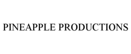 PINEAPPLE PRODUCTIONS trademark