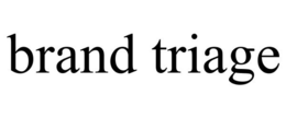 BRAND TRIAGE trademark