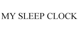 MY SLEEP CLOCK trademark