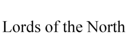 LORDS OF THE NORTH trademark