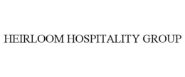 HEIRLOOM HOSPITALITY GROUP trademark
