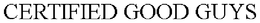CERTIFIED GOOD GUYS trademark