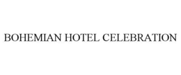 BOHEMIAN HOTEL CELEBRATION trademark