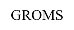GROMS trademark