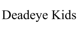DEADEYE KIDS trademark
