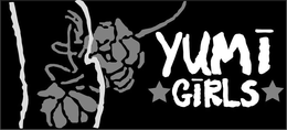 YUMI GIRLS trademark