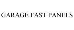 GARAGE FAST PANELS trademark