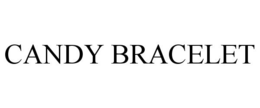 CANDY BRACELET trademark