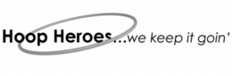 HOOP HEROES...WE KEEP IT GOIN' trademark