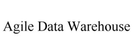 AGILE DATA WAREHOUSE trademark