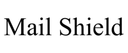 MAIL SHIELD trademark