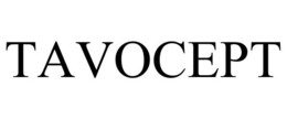 TAVOCEPT trademark