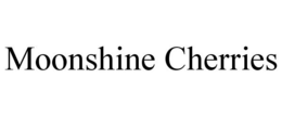 MOONSHINE CHERRIES trademark