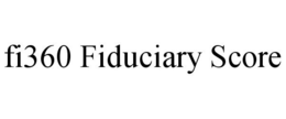 FI360 FIDUCIARY SCORE trademark
