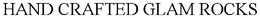 HAND CRAFTED GLAM ROCKS trademark