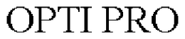 OPTI PRO trademark