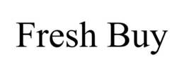 FRESH BUY trademark