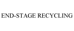 END-STAGE RECYCLING trademark