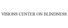 VISIONS CENTER ON BLINDNESS trademark
