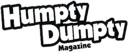 HUMPTY DUMPTY MAGAZINE trademark