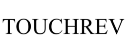 TOUCHREV trademark