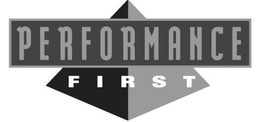 PERFORMANCE FIRST trademark