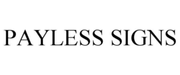 PAYLESS SIGNS trademark