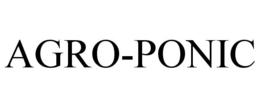 AGRO-PONIC trademark