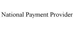 NATIONAL PAYMENT PROVIDER trademark