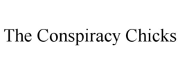 THE CONSPIRACY CHICKS trademark