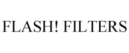 FLASH! FILTERS trademark