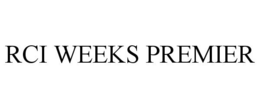 RCI WEEKS PREMIER trademark