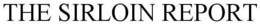 THE SIRLOIN REPORT trademark