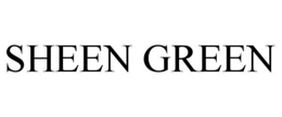 SHEEN GREEN trademark