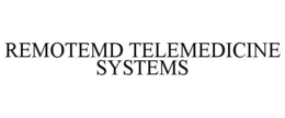 REMOTEMD TELEMEDICINE SYSTEMS trademark