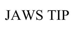 JAWS TIP trademark