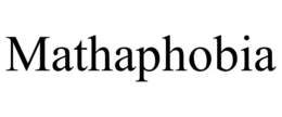MATHAPHOBIA trademark